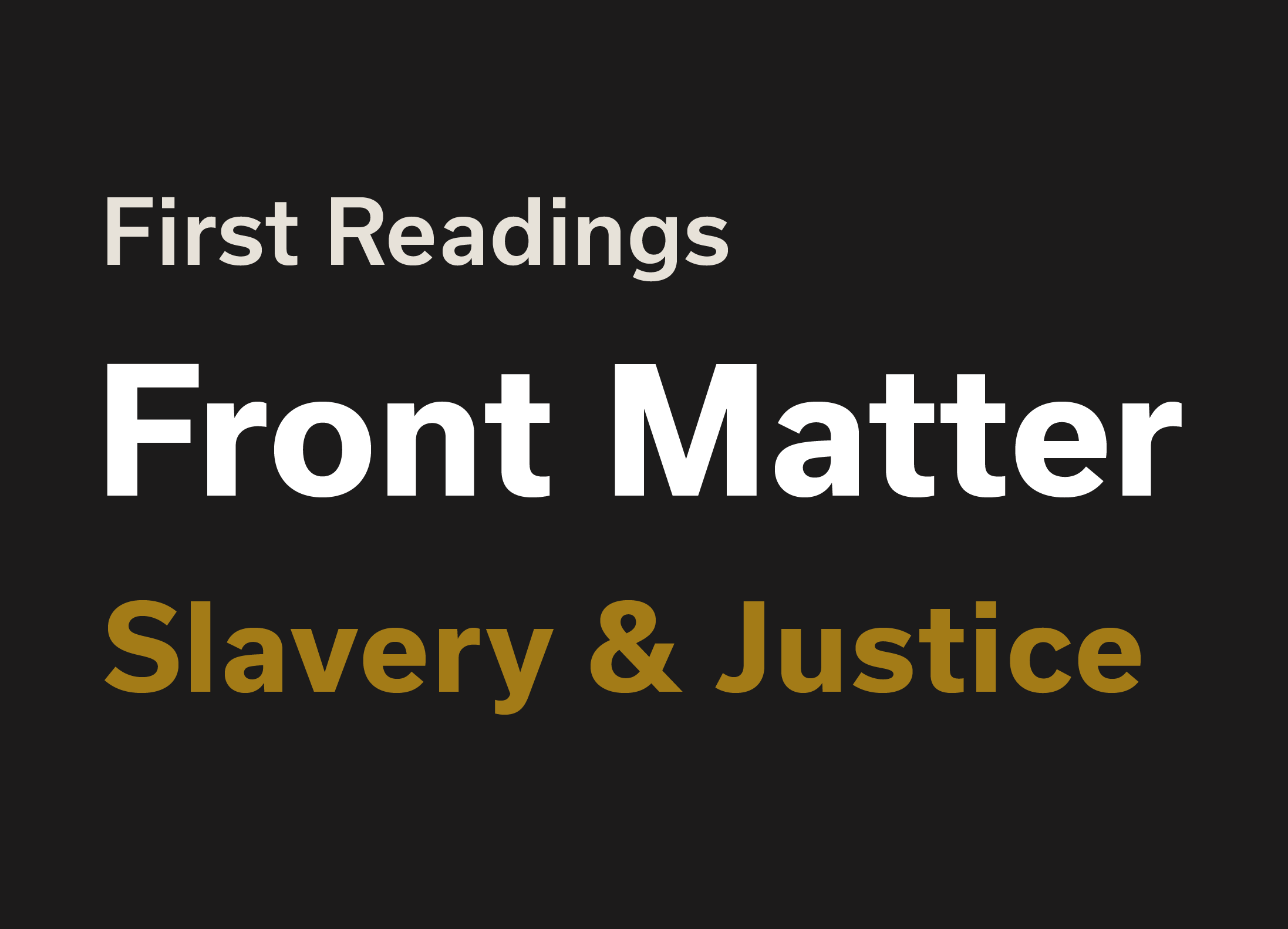 Front Matter of the First Readings edition of Brown University’s Slavery and Justice Report