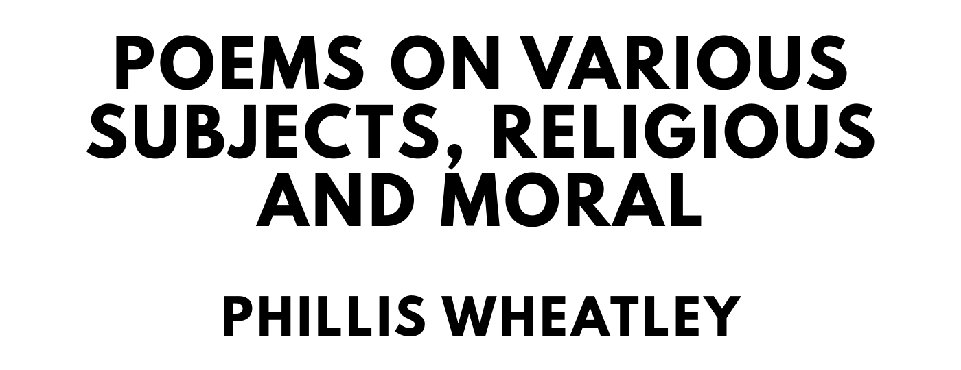 The titlepage for the Standard Ebooks edition of Poems on Various Subjects, Religious and Moral, by Phillis Wheatley